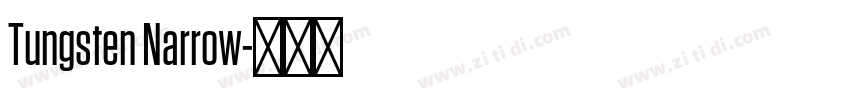 Tungsten Narrow字体转换 Tungsten Narrow字体转换